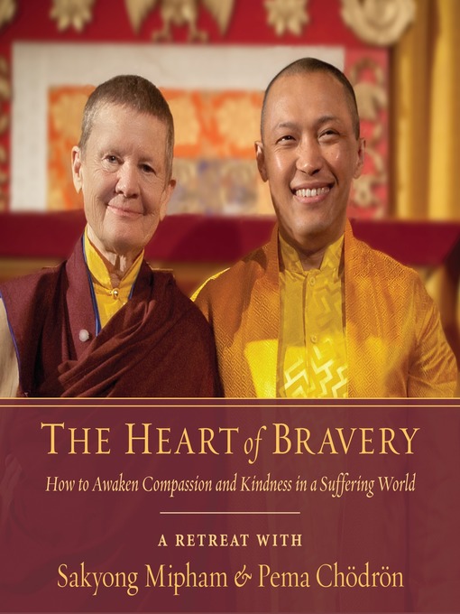 Title details for The Heart of Bravery by Pema Chödrön - Wait list